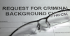 Photo of a request for a criminal background check.